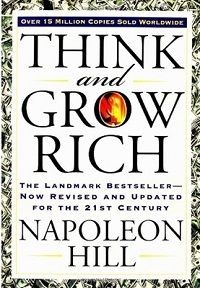 Think and Grow Rich – by Napoleon Hill